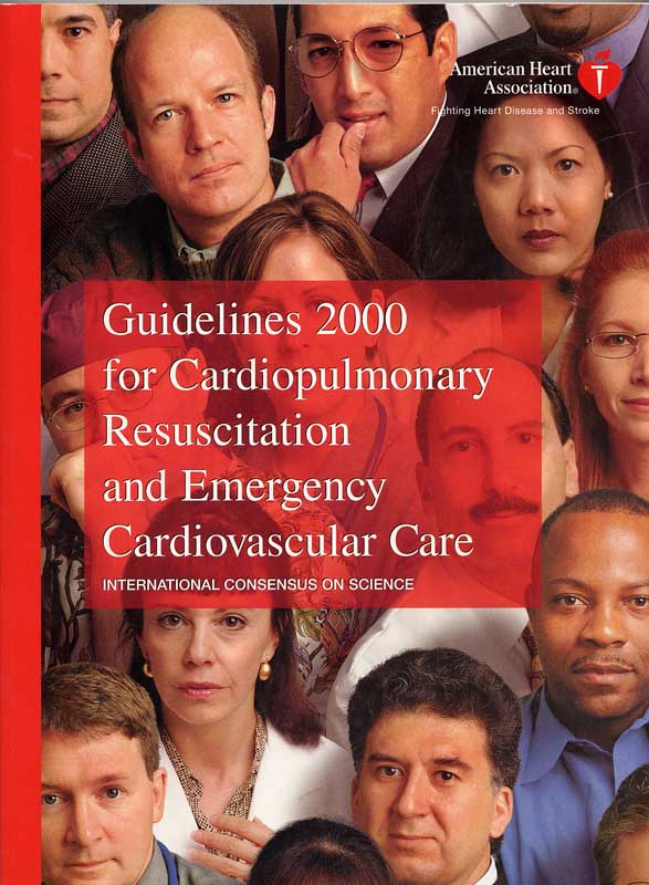 Guidelines 2000 for Cardiopulmonary Resuscitation and Emergency Cardiovascular Care