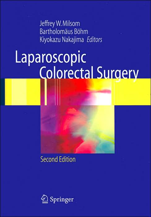Laparoscopic Colorectal Surgery,2/e