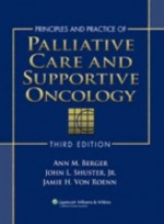 Principles and Practice of Palliative Care and Supportive Oncology, 3/e