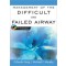 Management of the Difficult & Failed Airway