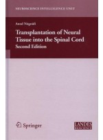 Transplantation of Neural Tissue into the Spinal Cord 2/e