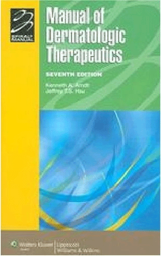 Manual of Dermatologic Therapeutics, 7/e