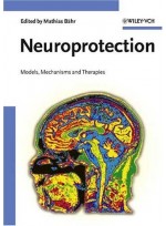 Neuroprotection : Models, Mechanisms and Therapies