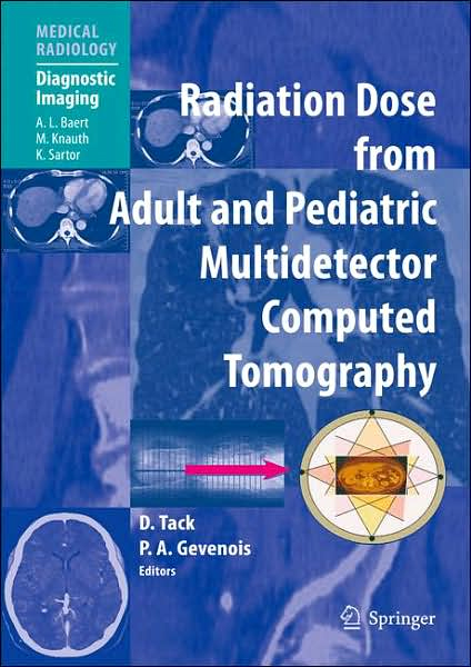 Radiation Dose from Adult & Pediatric Multidetector Computed Tomography