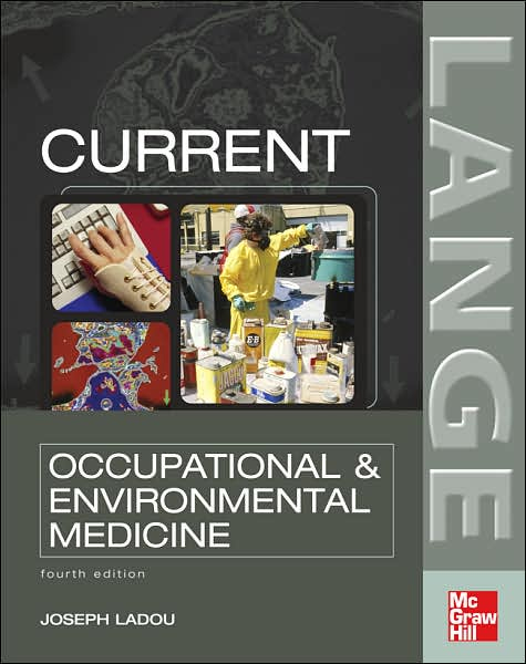 Current Occupational and Environmental Medicine, 4/e