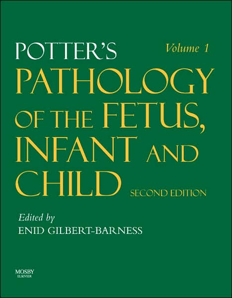 Potter\'s Pathology of the Fetus, Infant and Child(2 Vol Set),2/e