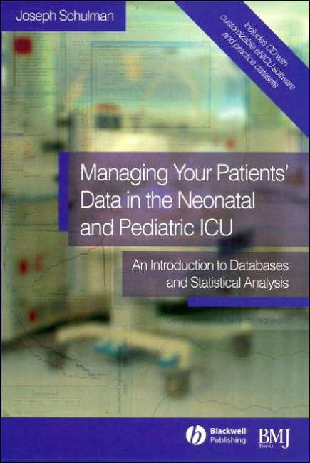 Managing your patients\' data in the neonatal and pediatric ICU