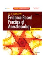 Evidence-Based Practice of Anesthesiology,2/e: Expert Consult