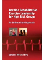 Exercise Leadership in Cardiac Rehabilitation for High Risk Groups: An Evidence-Based Approach
