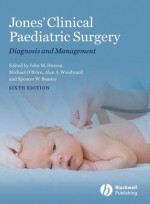 Jones' Clinical Paediatric Surgery: Diagnosis and Management, 6th Edition