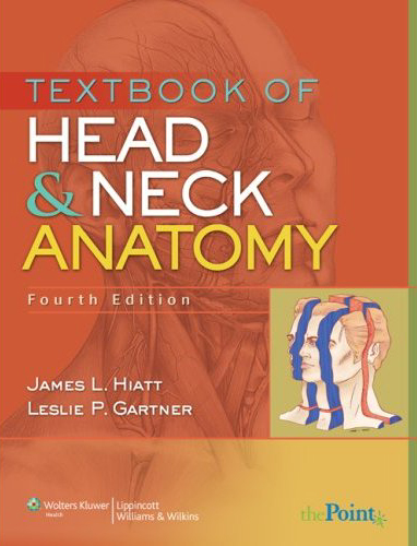 Textbook of Head and Neck Anatomy, 4/e