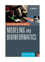 A Cell Biologist's Guide to Modeling & Bioinformatics
