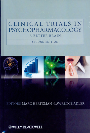 Clinical Trials in Psychopharmacology: A Better Brain (2nd)