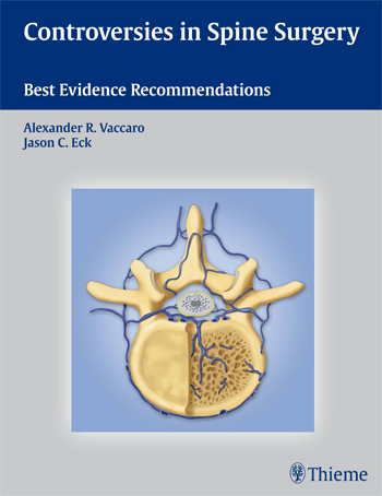 Controversies in Spine Surgery : Best Evidence Recommendations