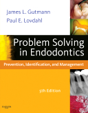 Problem Solving in Endodontics, 5th Edition