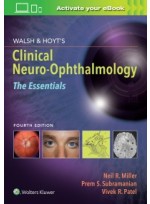 Walsh & Hoyt's Clinical Neuro-Ophthalmology: The Essentials 4/e 2020