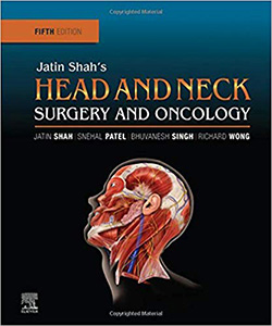 Jatin Shah's Head and Neck Surgery and Oncology 5e