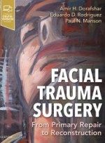 Facial Trauma Surgery: From Primary Repair to Reconstruction