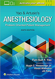 Yao & Artusio’s Anesthesiology 9e-Yao & Artusio’s Anesthesiology