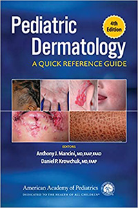 Pediatric Dermatology: A Quick Reference Guide 4e