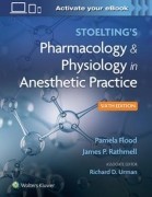 Stoelting's Pharmacology & Physiology in Anesthetic Practice 6/e