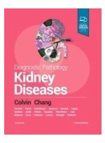 Diagnostic Pathology: Kidney Diseases, 3/e