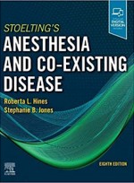 Stoelting's Anesthesia and Co-Existing Disease 8e