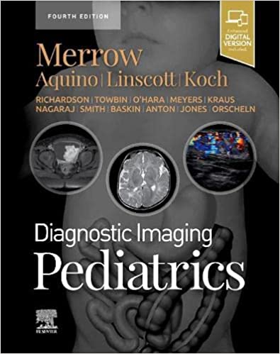 Diagnostic Imaging: Pediatrics 4e