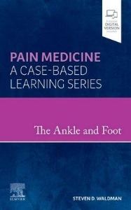 Pain Medicine: The Ankle and Foot, 1/ed