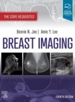Breast Imaging: The Core Requisites, 4/ed