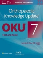 Orthopaedic Knowledge Update: Foot and Ankle 7: Print + Ebook