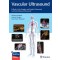 Vascular Ultrasound: B-Mode, Color Doppler and Duplex Ultrasound, Contrast-Enhanced Ultrasound