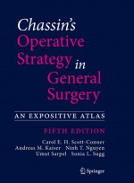 Chassin's Operative Strategy in General Surgery 5/ed