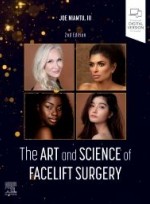 The Art and Science of Facelift Surgery 2e