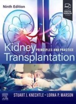 Kidney Transplantation - Principles and Practice, 9/e