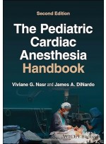 The Pediatric Cardiac Anesthesia Handbook 2e