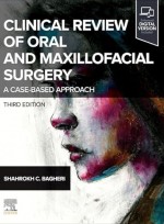 Clinical Review of Oral and Maxillofacial Surgery 3e- A Case-based Approach