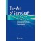 The Art of Skin Graft: Advanced Graft Technique