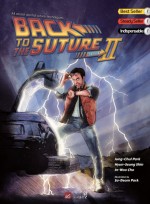 Back To The Suture II: REBOOT