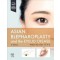 Asian Blepharoplasty and the Eyelid Crease, 4th Edition
