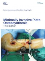 Minimally Invasive Plate Osteosynthesis ,3/e