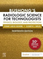 Bushong’s Radiologic Science for Technologists,13/e