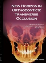New Horizon in Orthodontics: Transverse Occlusion