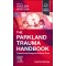 The Parkland Trauma Handbook 4e -Trauma and Surgical Critical Care