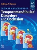 Clinical Management of Temporomandibular Disorders and Occlusion,9/e