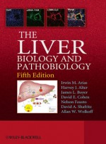 The Liver: Biology and Pathobiology, 5/e