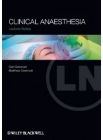 Clinical Anaesthesia - Lecture Notes, 4/e