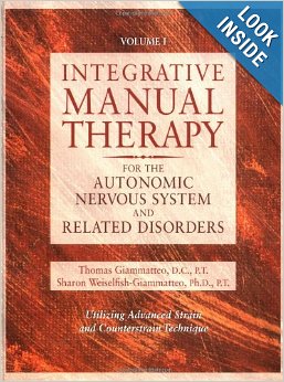 Integrative Manual Therapy for the Autonomic Nervous System and Related Disorder Hardcover 