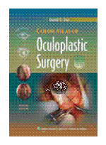 Color Atlas of Oculoplastic Surgery, 2/e