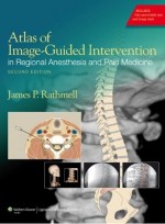 Atlas of Image-Guided Intervention in Regional Anesthesia and Pain Medicine, 2/e 
